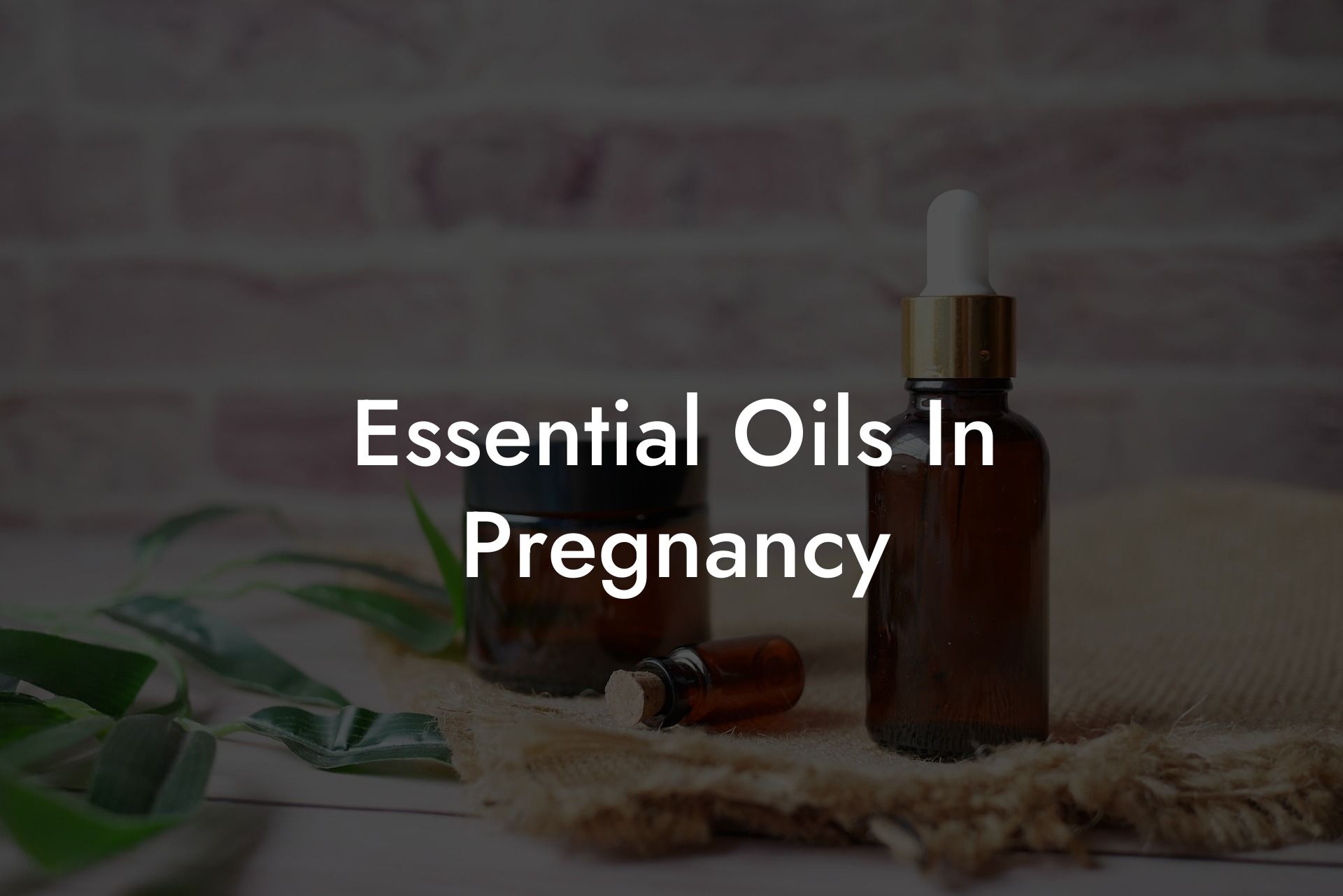 Essential Oils In Pregnancy