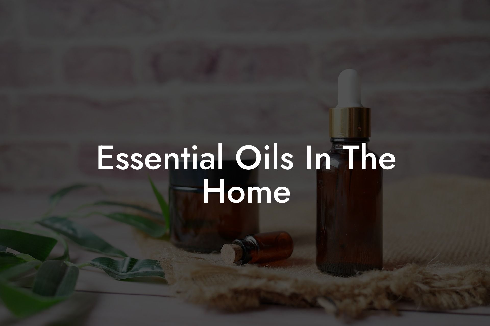 Essential Oils In The Home