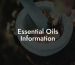 Essential Oils Information
