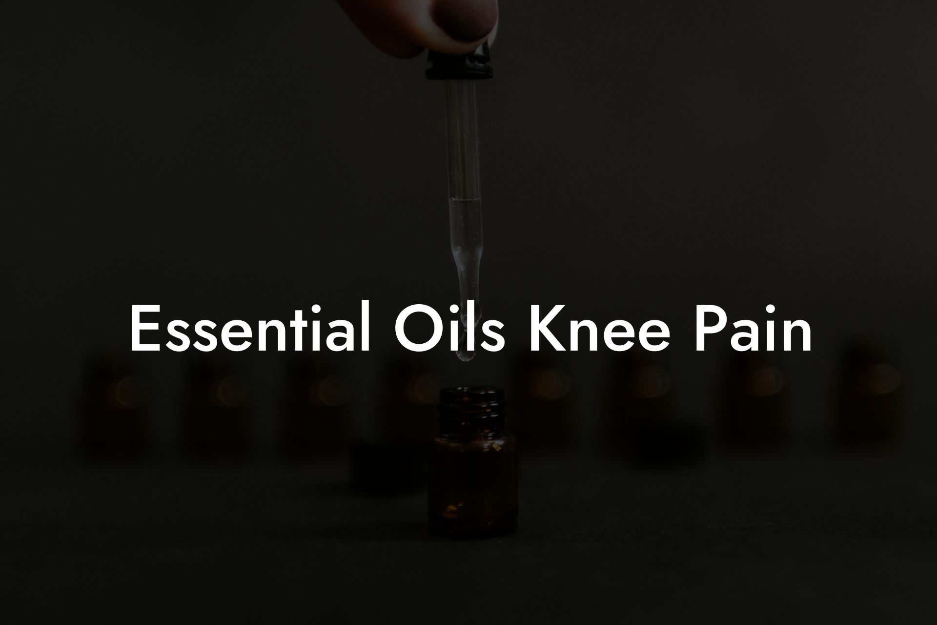 Essential Oils Knee Pain