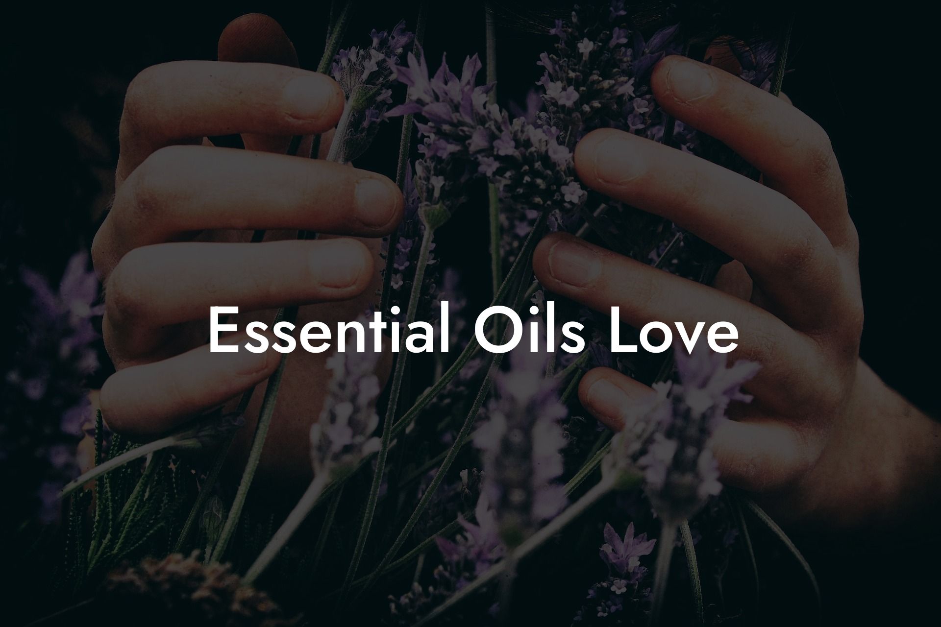 Essential Oils Love