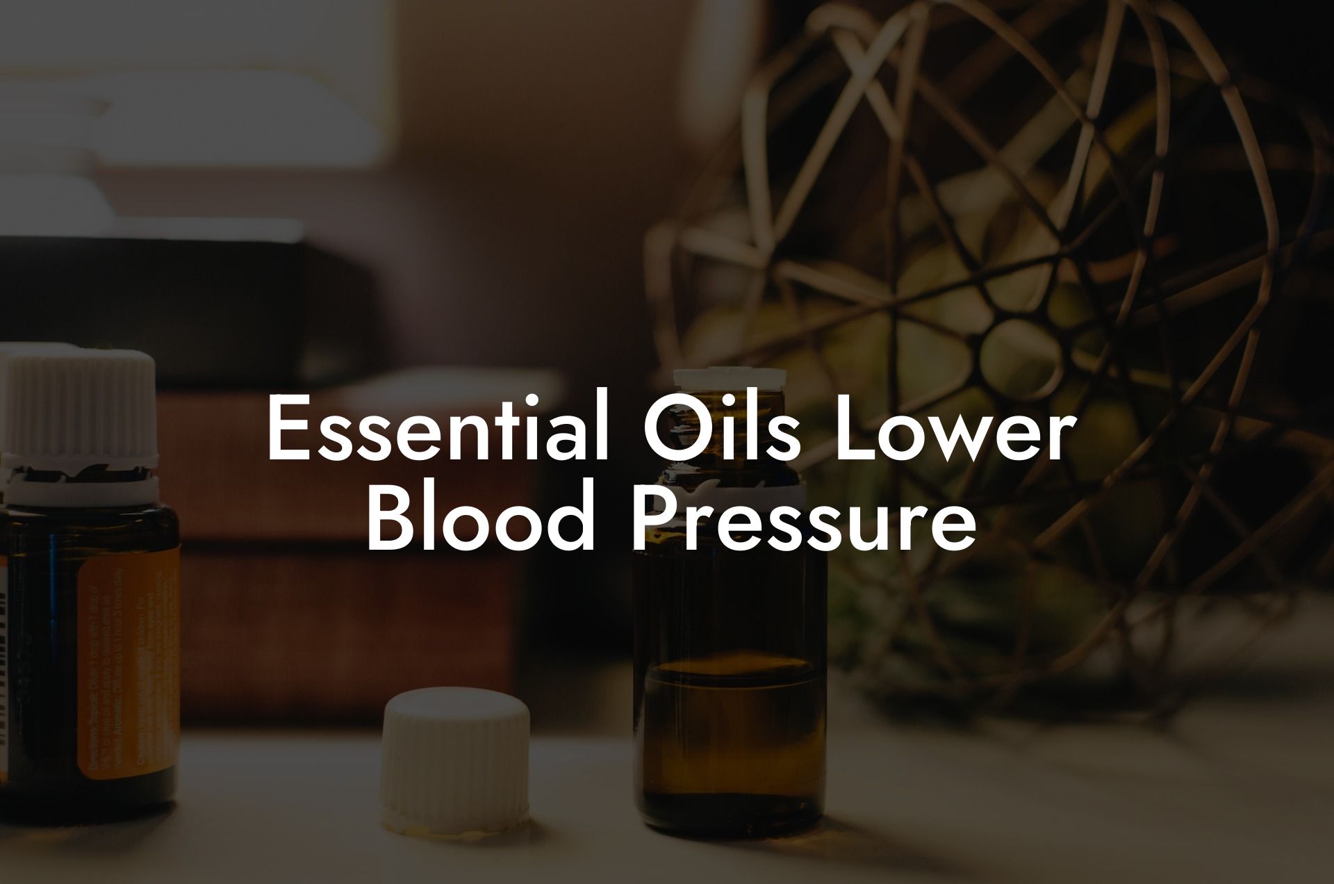 Essential Oils Lower Blood Pressure