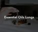 Essential Oils Lungs