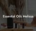 Essential Oils Melissa