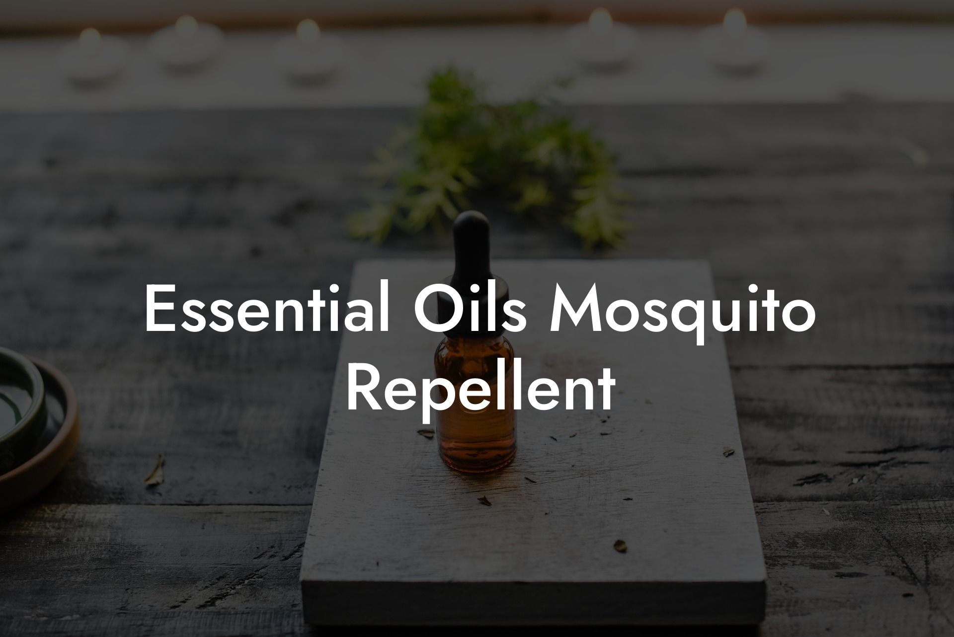 Essential Oils Mosquito Repellent