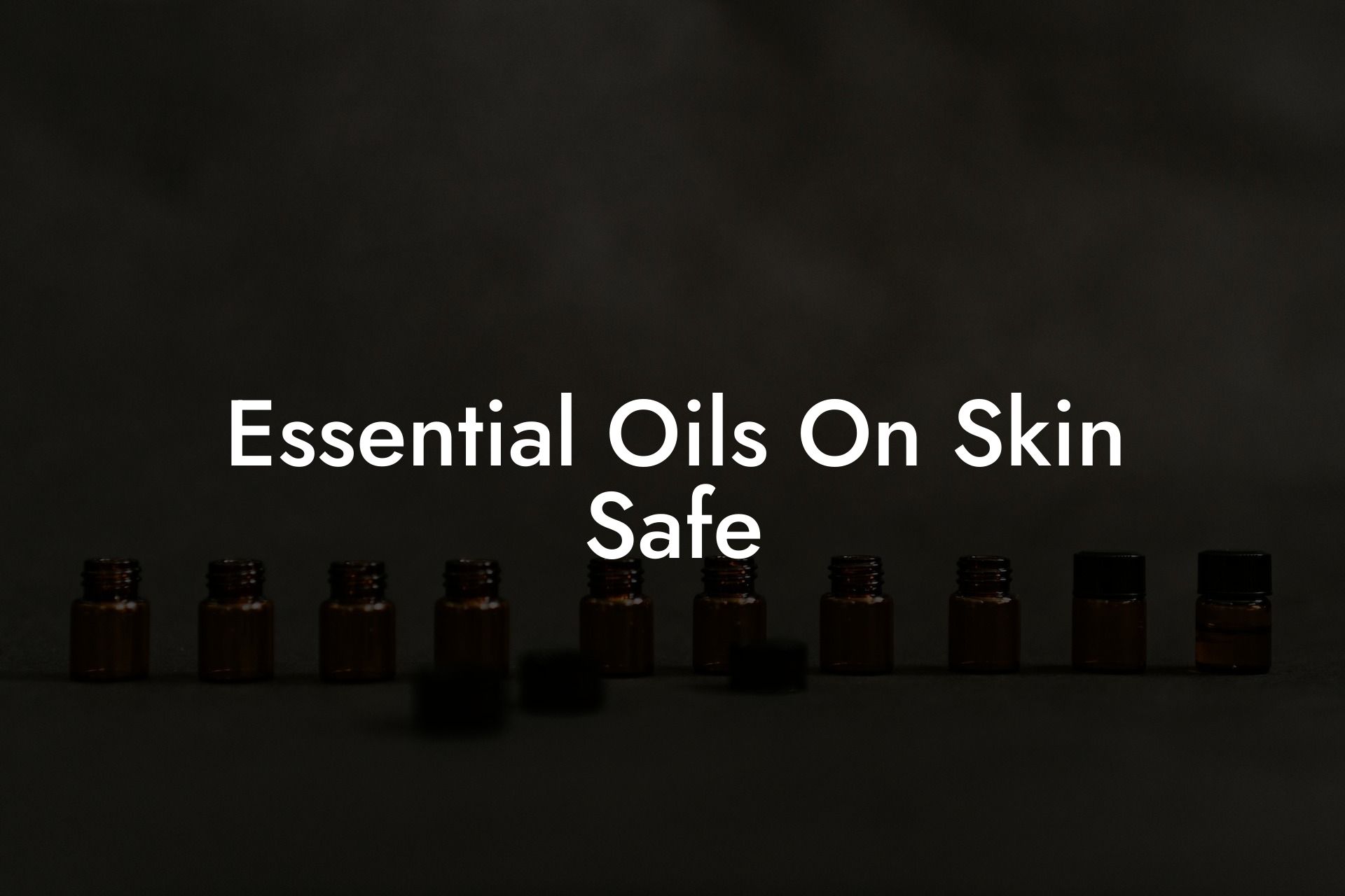 Essential Oils On Skin Safe