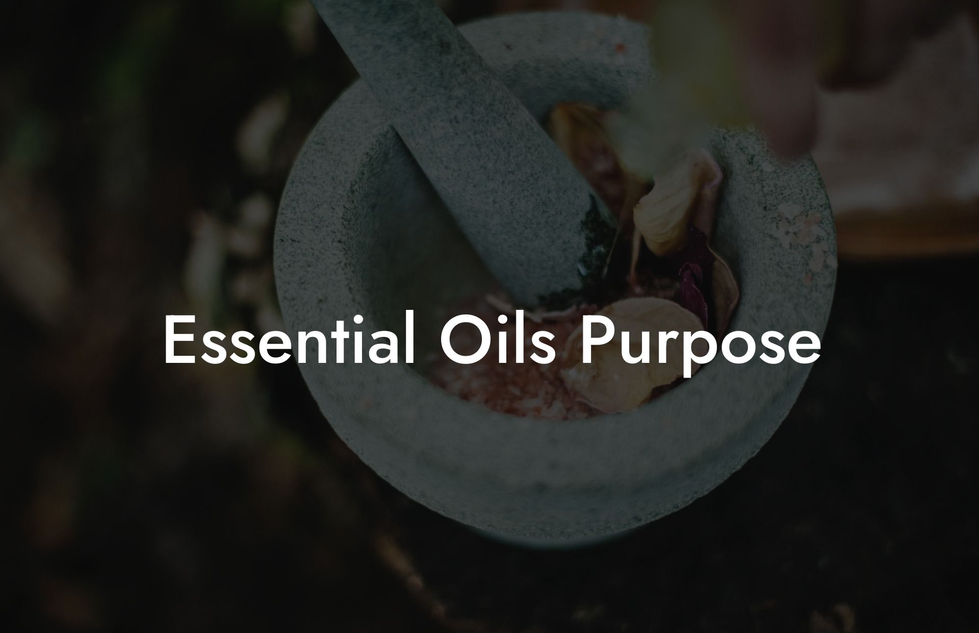 Essential Oils Purpose