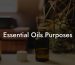 Essential Oils Purposes