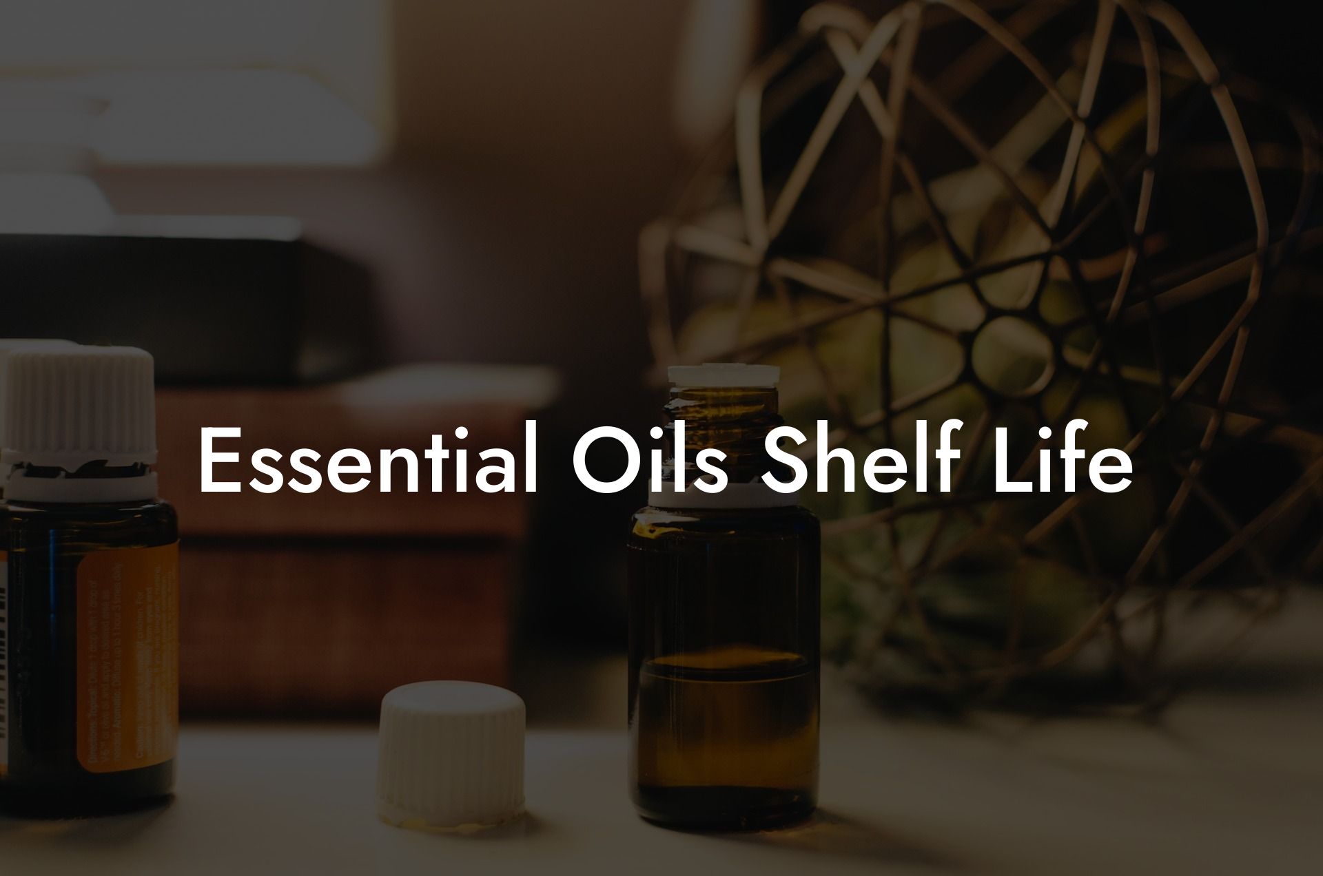 Essential Oils Shelf Life