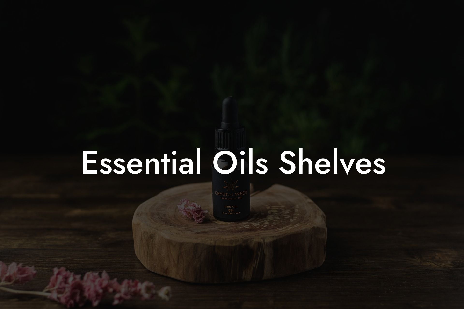 Essential Oils Shelves