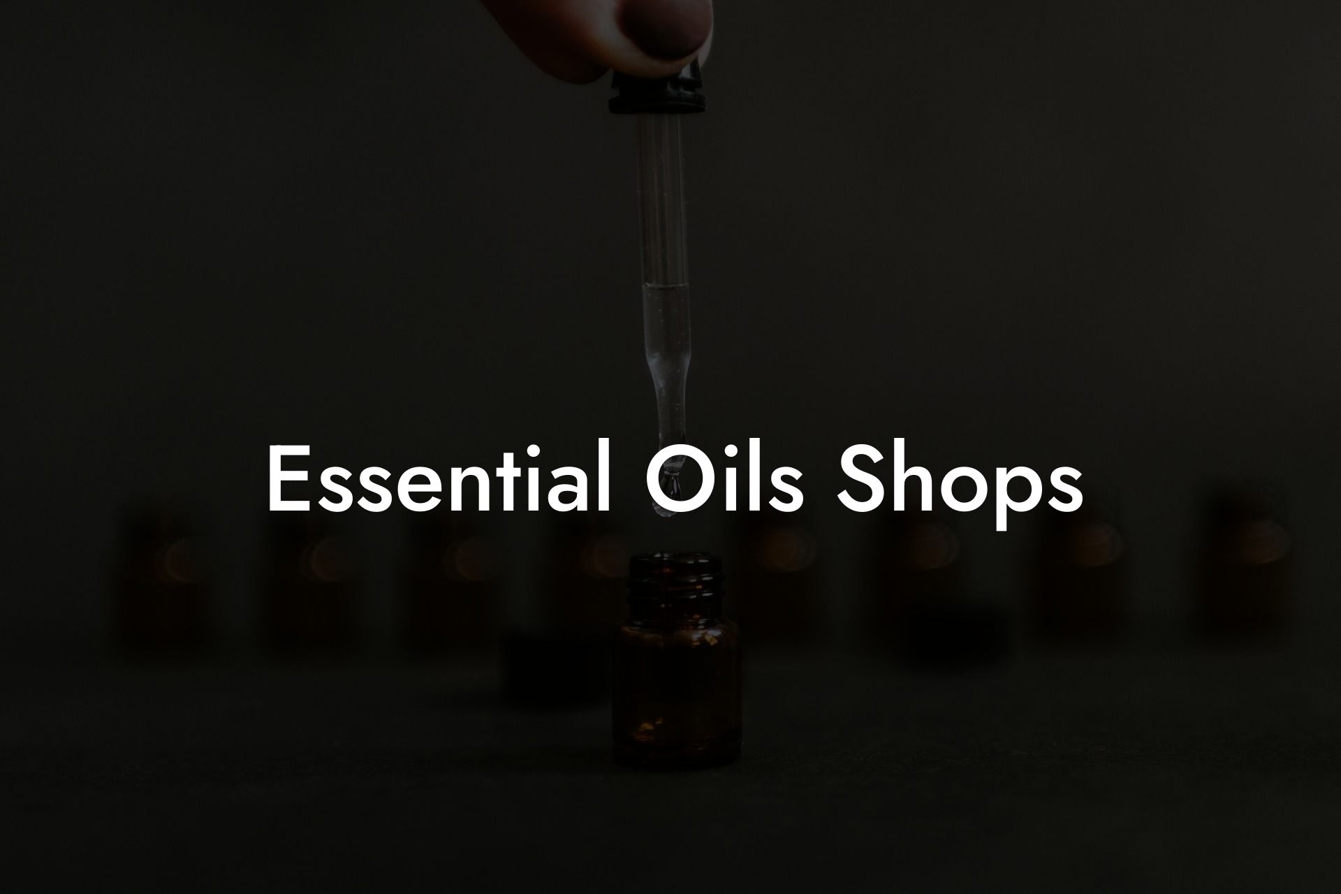 Essential Oils Shops