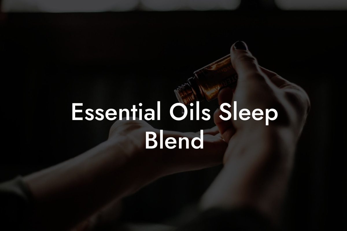 Essential Oils Sleep Blend