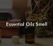 Essential Oils Smell