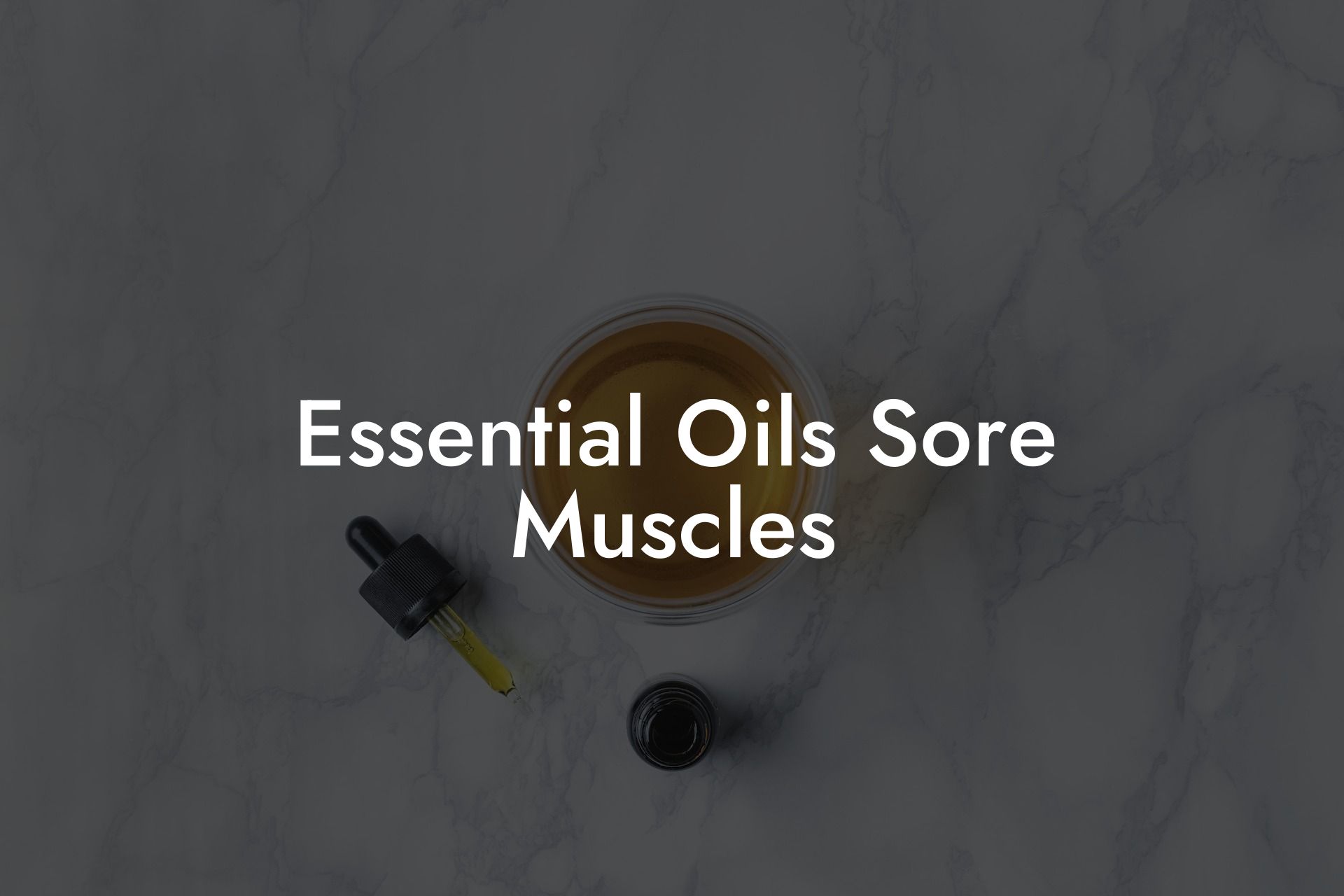 Essential Oils Sore Muscles