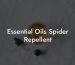 Essential Oils Spider Repellent