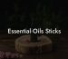 Essential Oils Sticks