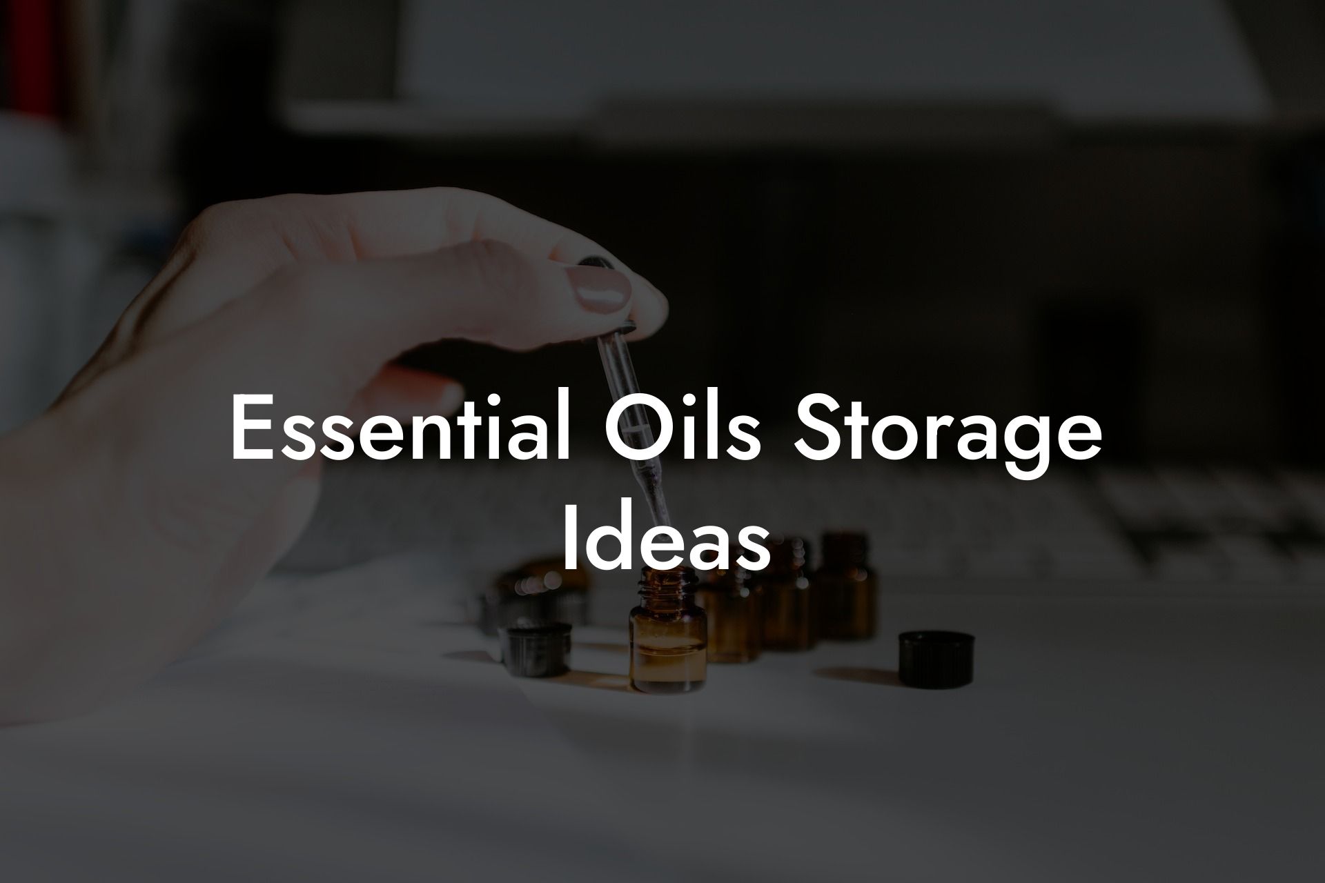 Essential Oils Storage Ideas