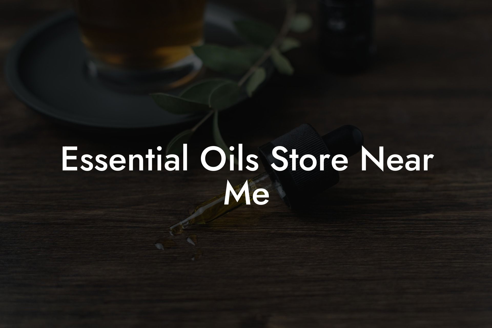 Essential Oils Store Near Me