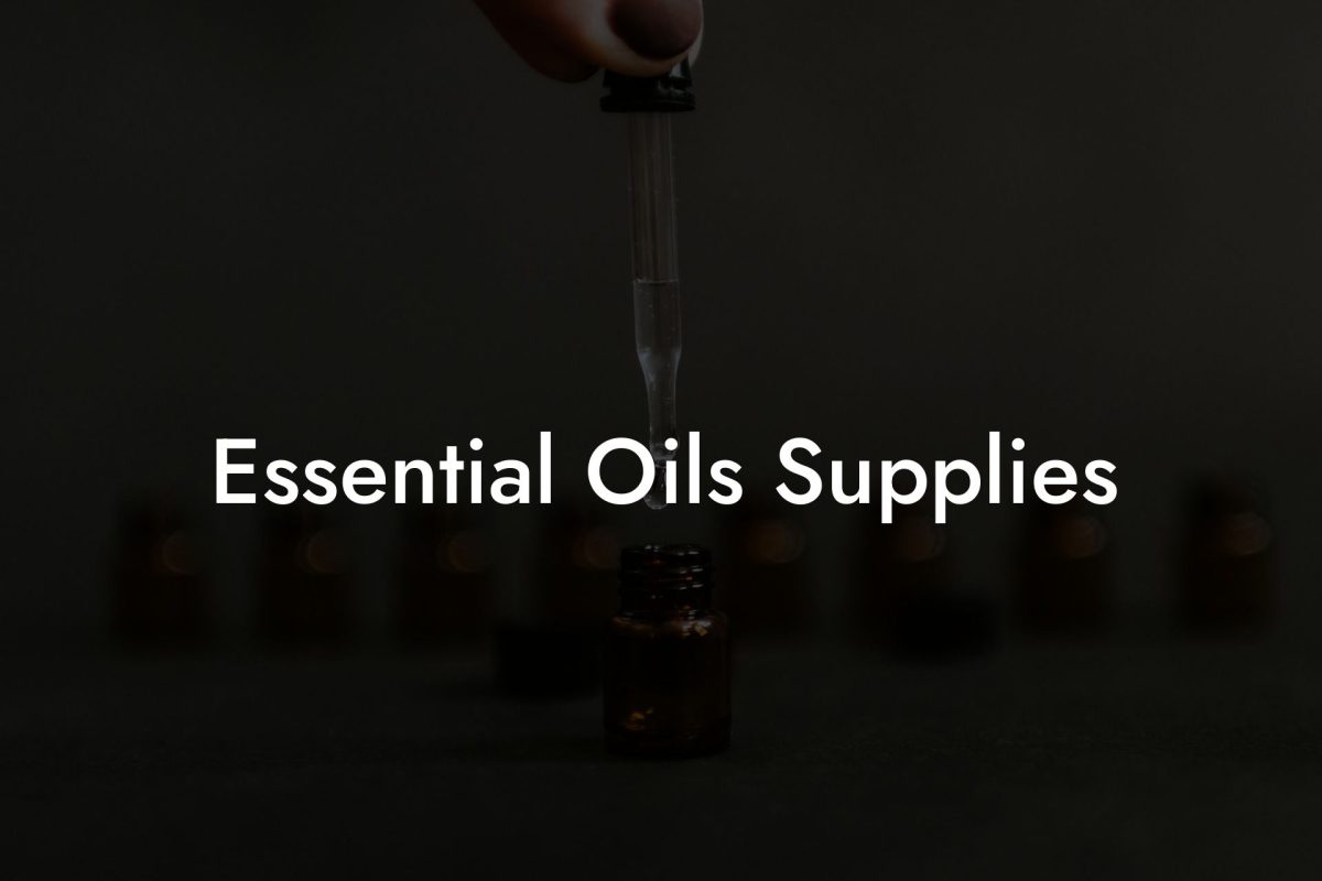 Essential Oils Supplies