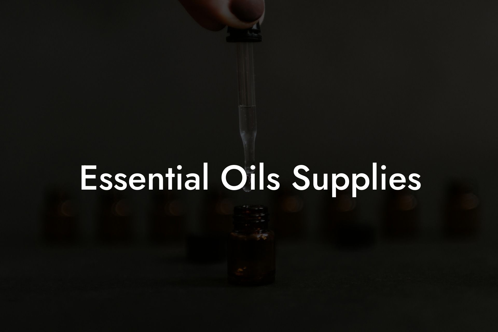 Essential Oils Supplies