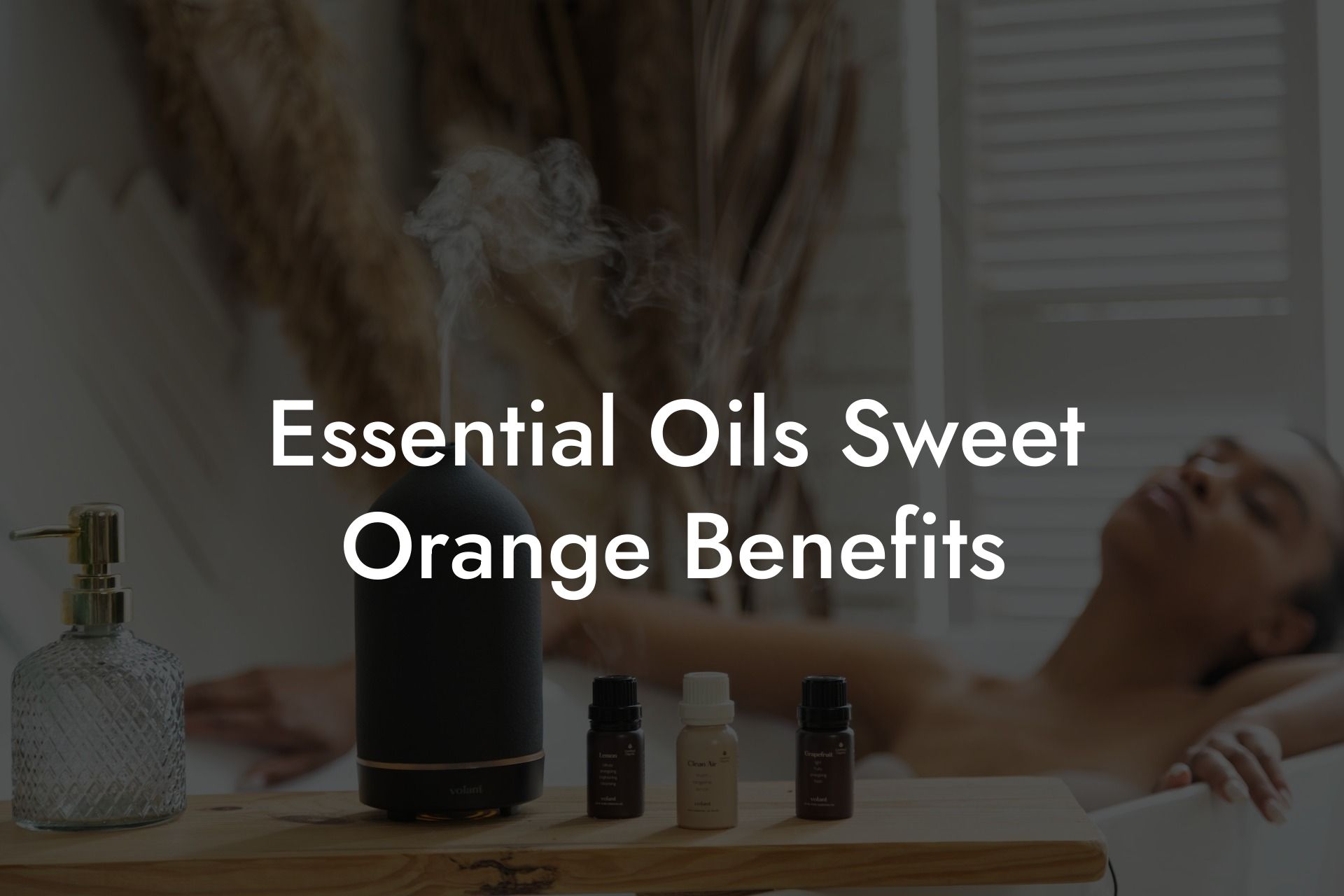 Essential Oils Sweet Orange Benefits