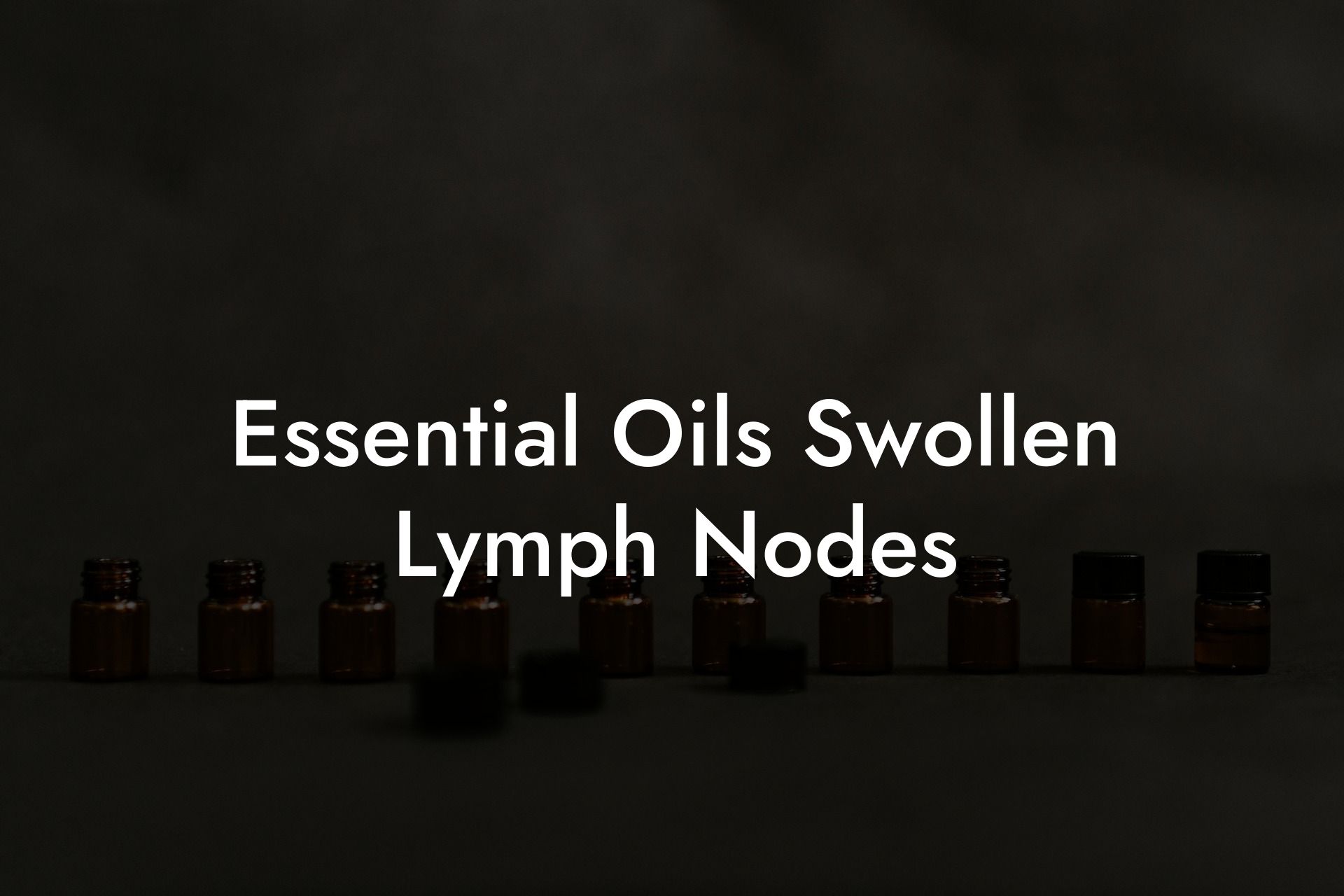 Essential Oils Swollen Lymph Nodes