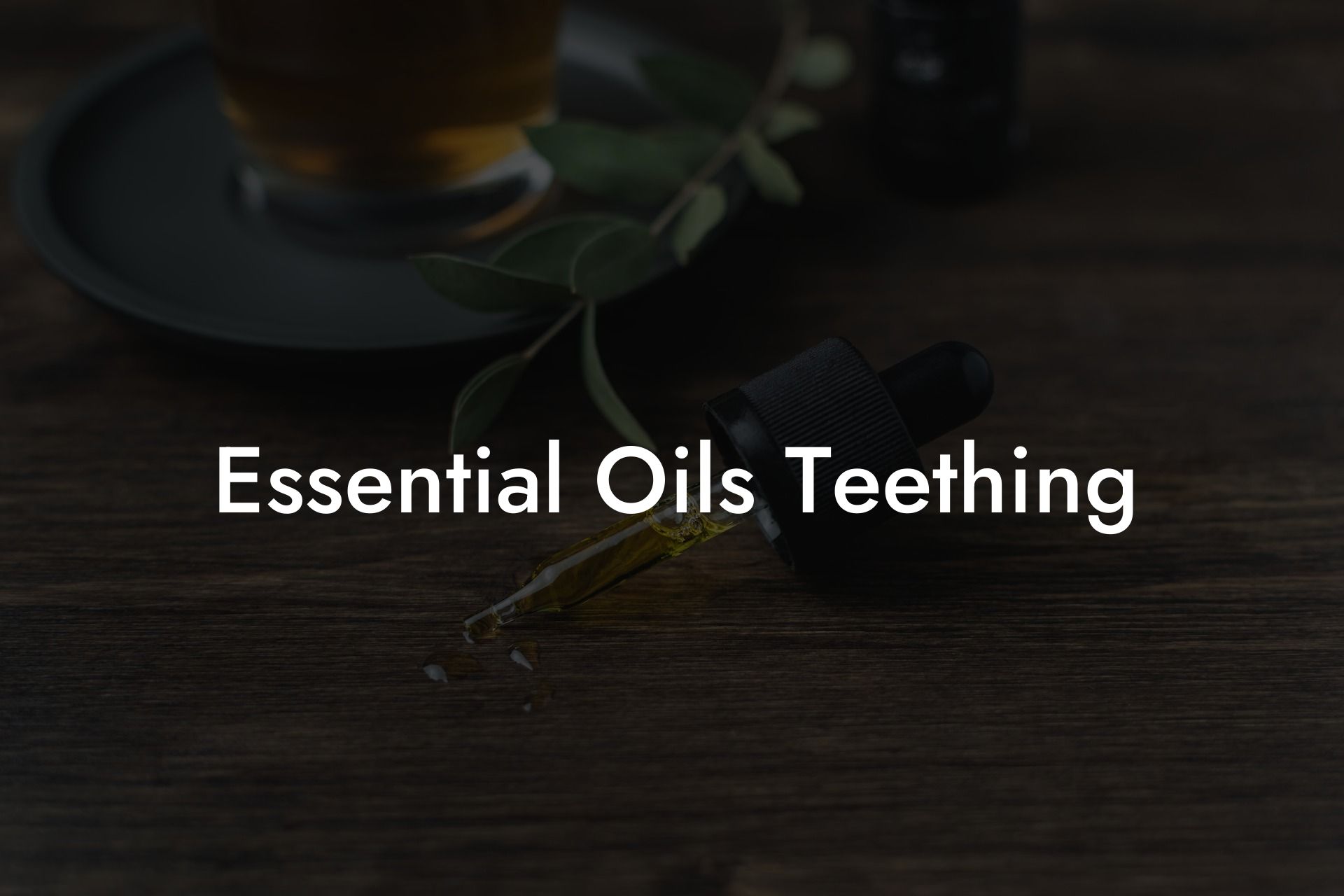 Essential Oils Teething