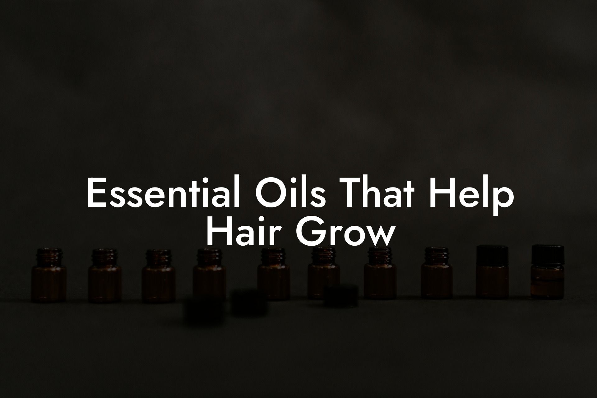 Essential Oils That Help Hair Grow