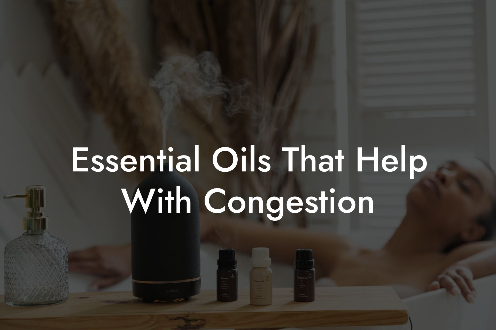 Essential Oils That Help With Congestion