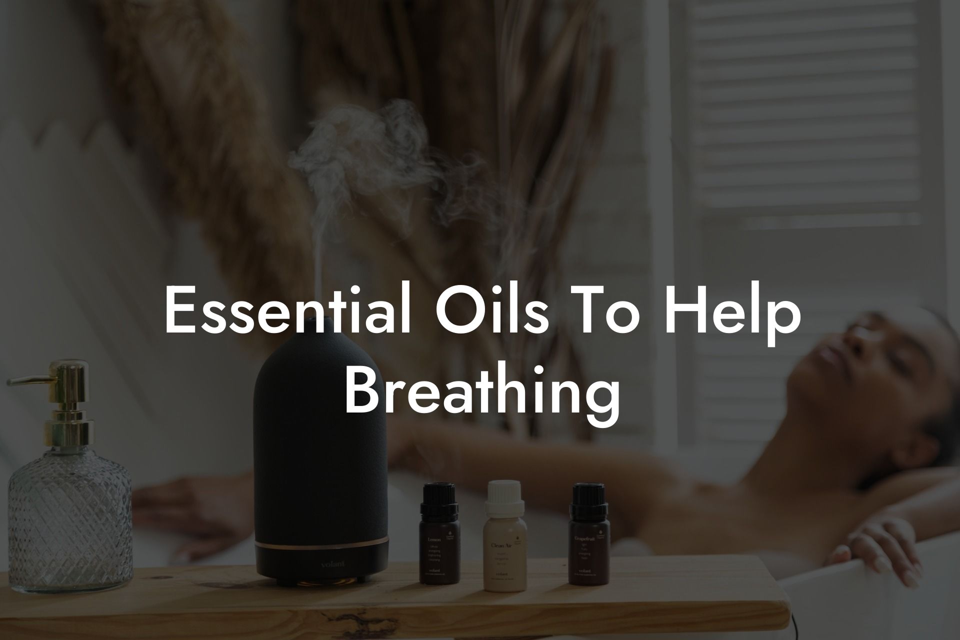 Essential Oils To Help Breathing