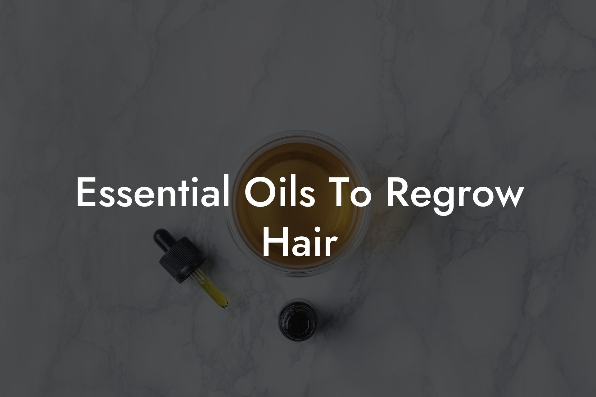 Essential Oils To Regrow Hair