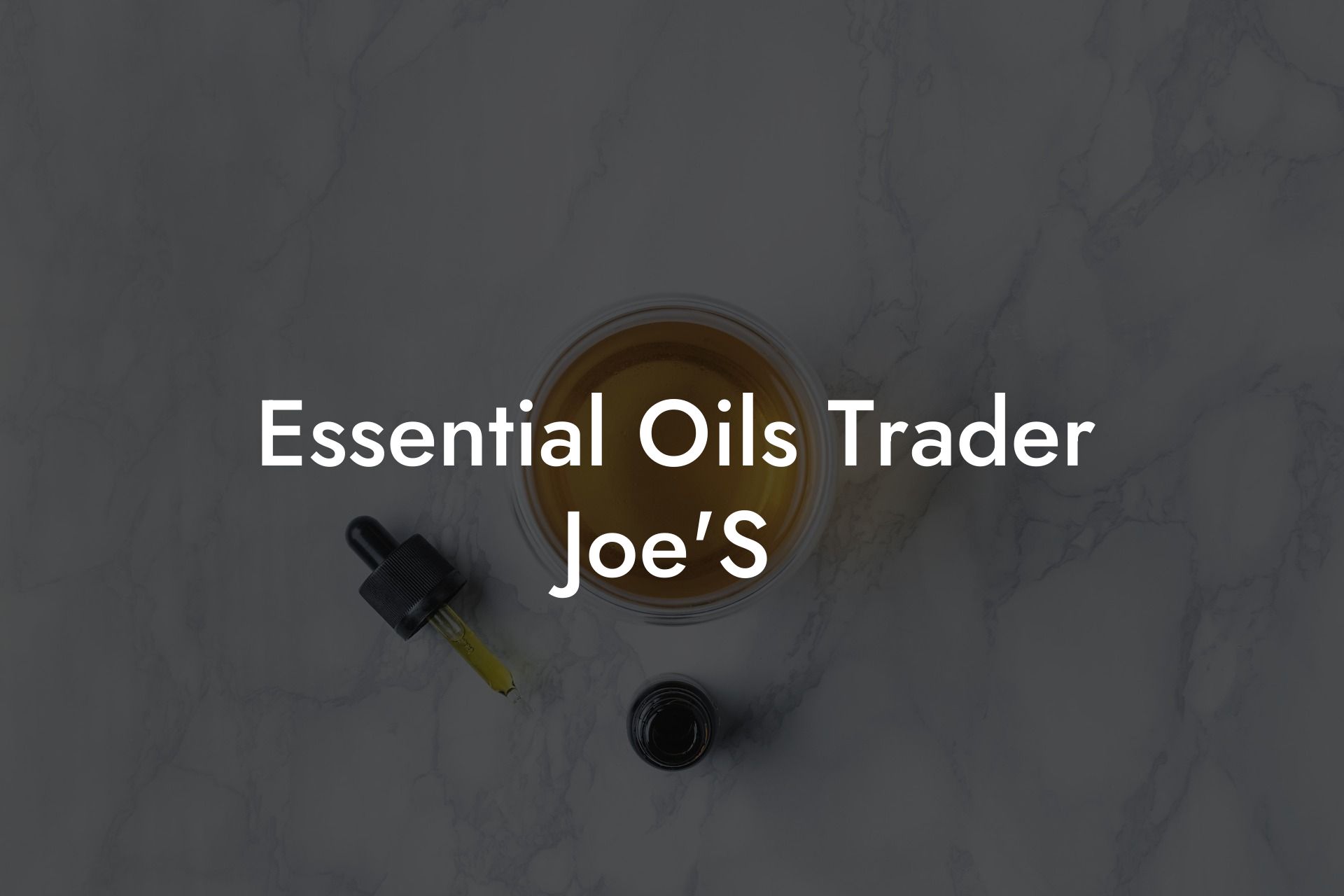 Essential Oils Trader Joe'S