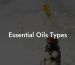 Essential Oils Types