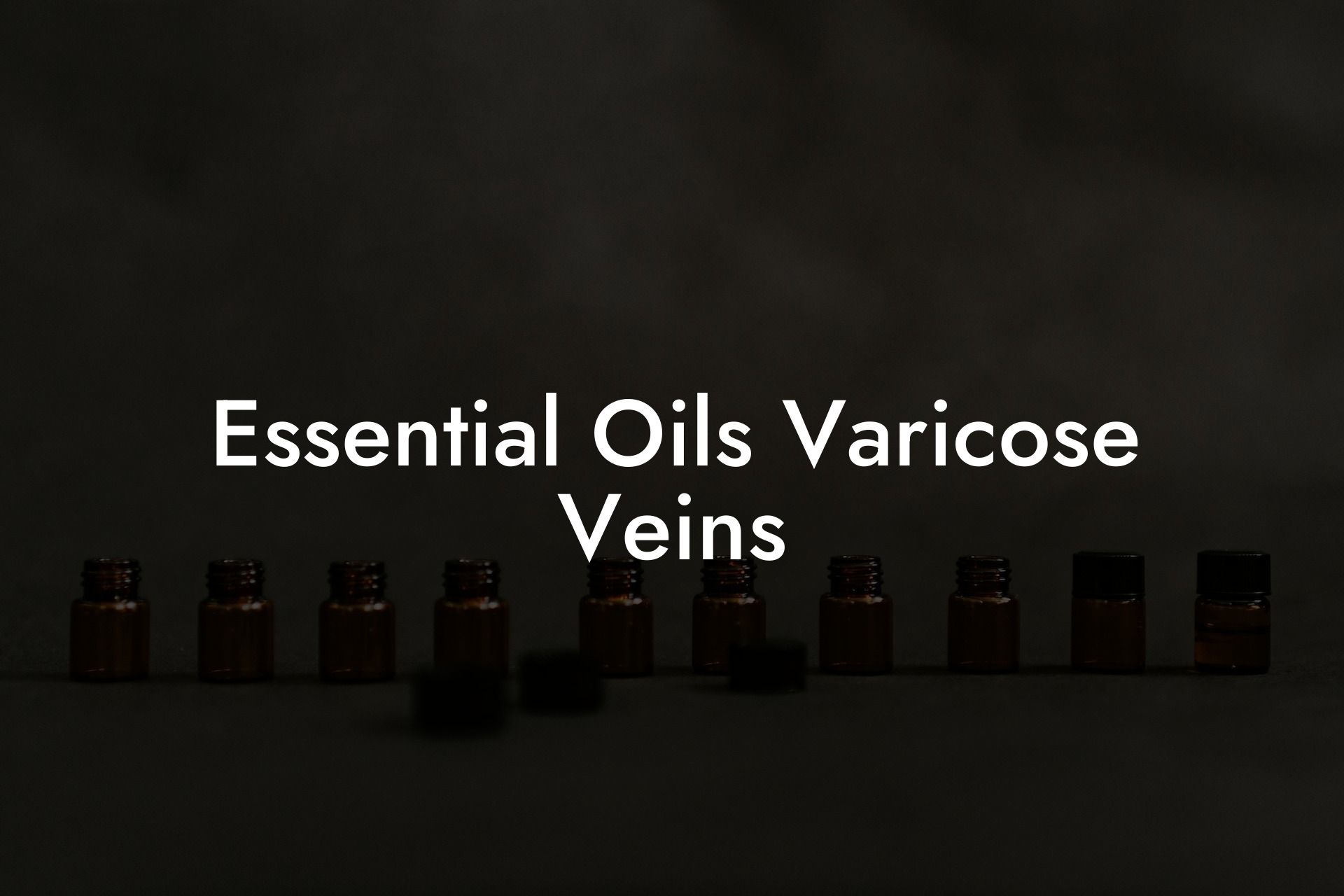 Essential Oils Varicose Veins