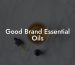 Good Brand Essential Oils