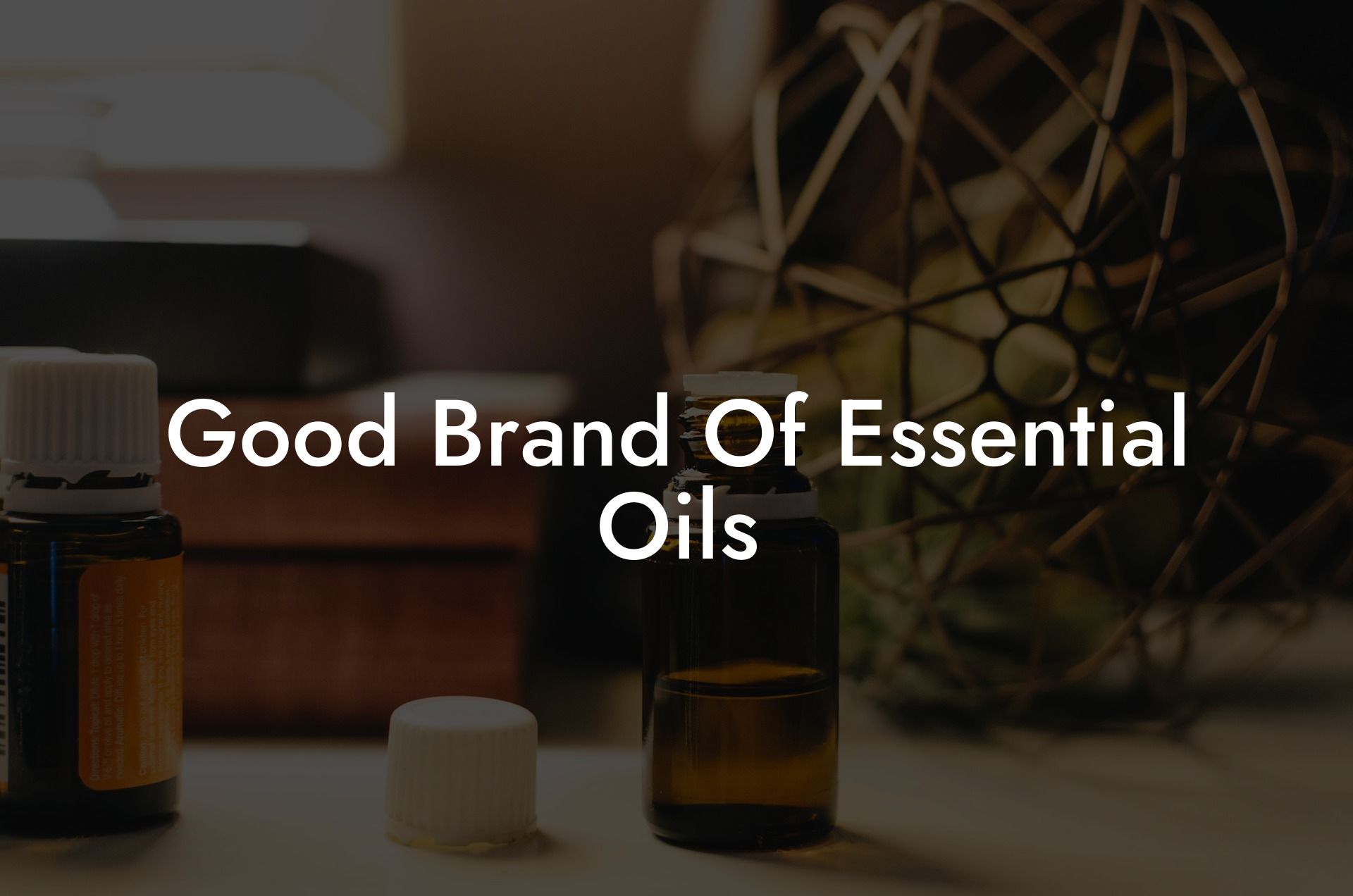 Good Brand Of Essential Oils