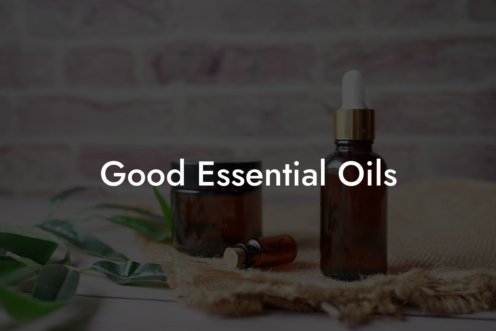 Good Essential Oils