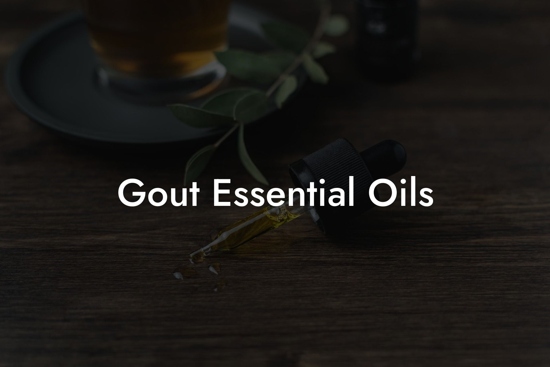 Gout Essential Oils