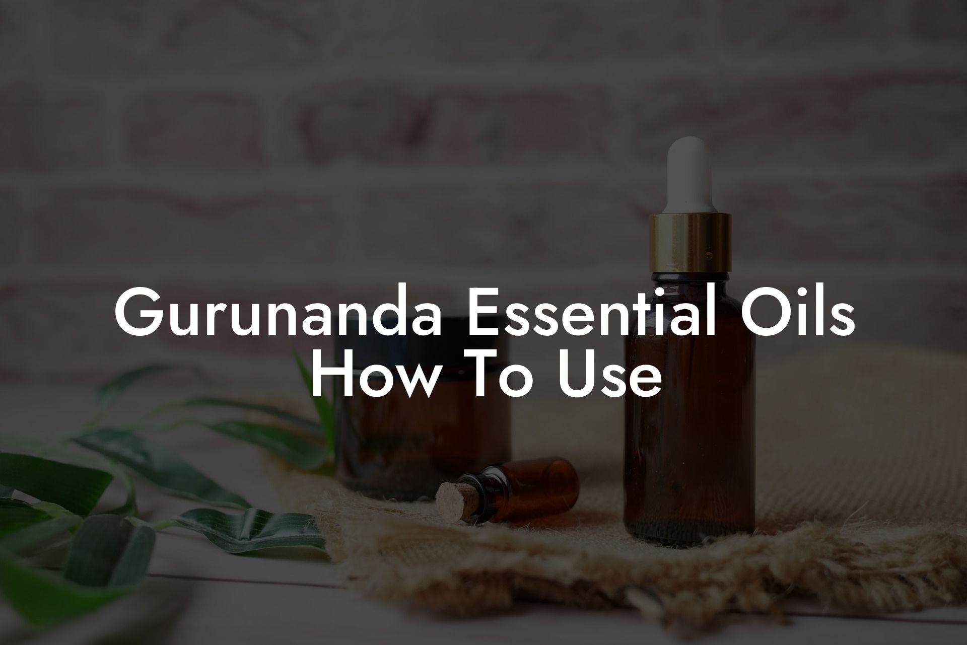 Gurunanda Essential Oils How To Use