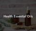 Health Essential Oils