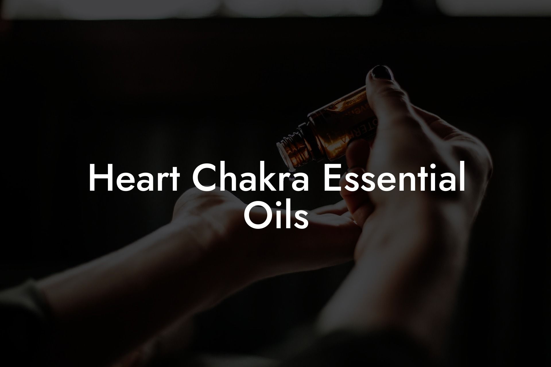 Heart Chakra Essential Oils