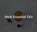 Herb Essential Oils