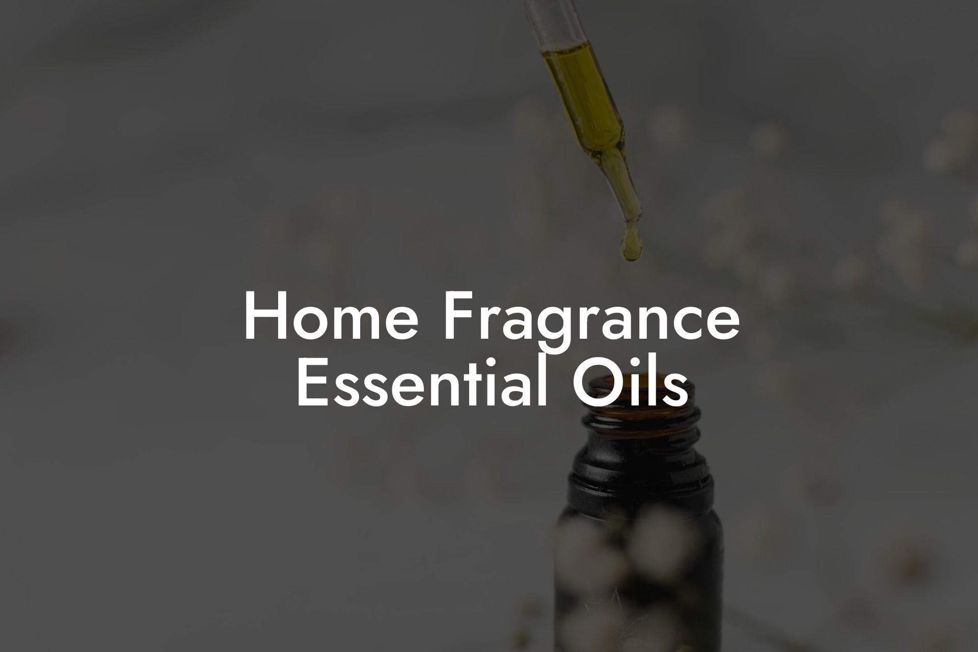 Home Fragrance Essential Oils