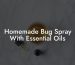 Homemade Bug Spray With Essential Oils