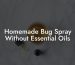 Homemade Bug Spray Without Essential Oils