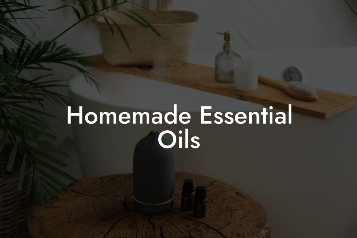 Homemade Essential Oils