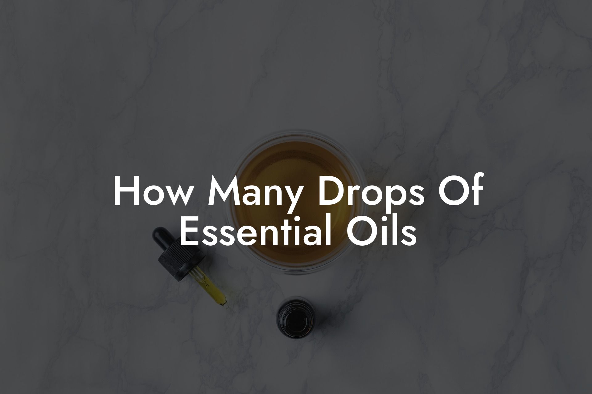 How Many Drops Of Essential Oils