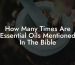 How Many Times Are Essential Oils Mentioned In The Bible
