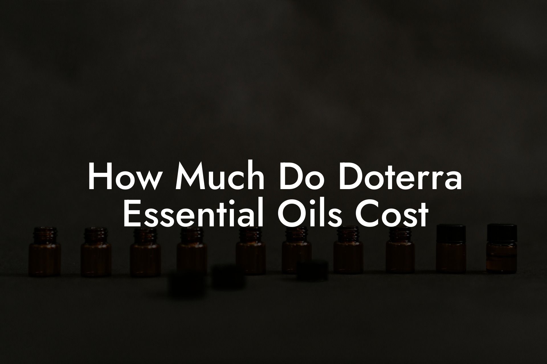 How Much Do Doterra Essential Oils Cost