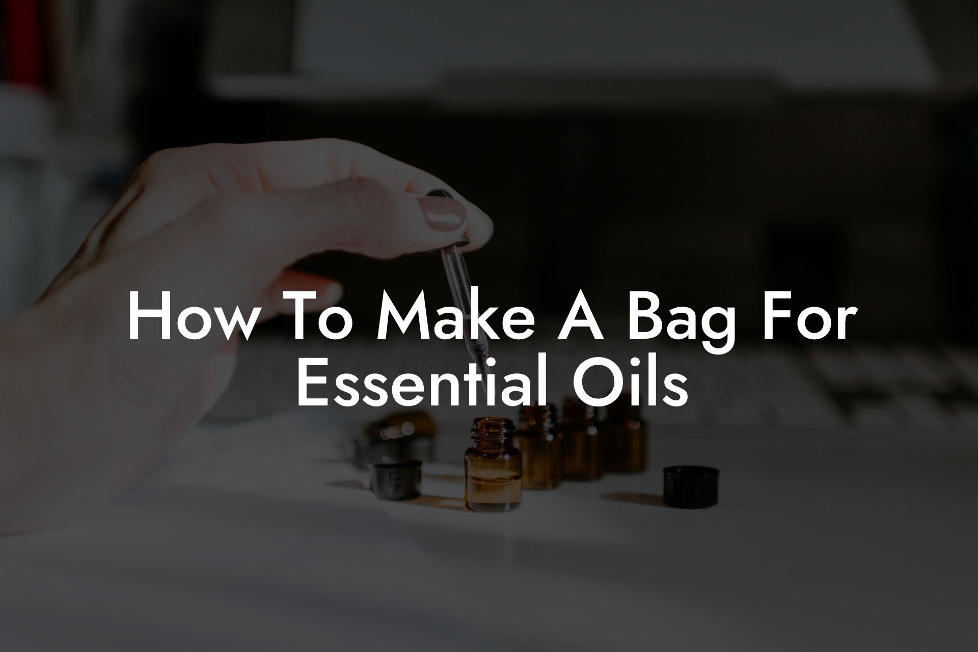 How To Make A Bag For Essential Oils